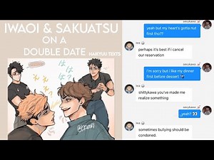 double dating with iwaoi and sakuatsu + matsuhana | non-toxic ships | haikyuu texts