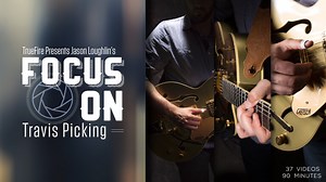 Focus On: Travis Picking - Guitar Lessons - Jason Loughlin