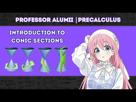 Professor Alumii | Pre-calculus: Introduction to Conic Sections