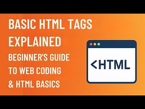 Basic HTML Tags Explained | Beginner’s Guide to Web Coding & HTML Basics, Class - 7