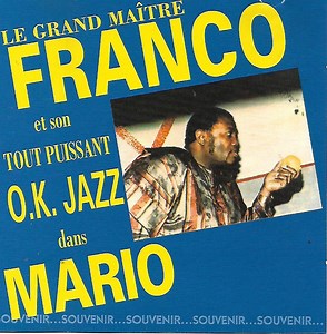 Le Grand Maître Franco Et Son Tout Puissant O.K. Jazz - Mario