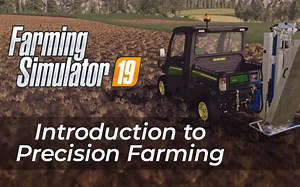 【中文字幕】模拟农场19全新官方免费DLC：精准农业（Precision Farming）介绍