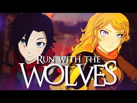 RWBY AMV - Run with the Wolves (JT Music)