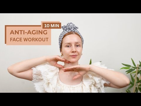 10 Min Anti-Aging Face Workout