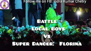 3.1K reactions · 16 shares | Battle: Local Boys Vs Super Dancer Chapter 4 winner Florina Florina Gogoi official Florina Gogoi ❣ Florina Gogoi #viralreelschallenge #contentcreator2025 #enlightensadiya #gorkhamahotsav #viralvideochallenge | Indra Kumar Chetry | Facebook