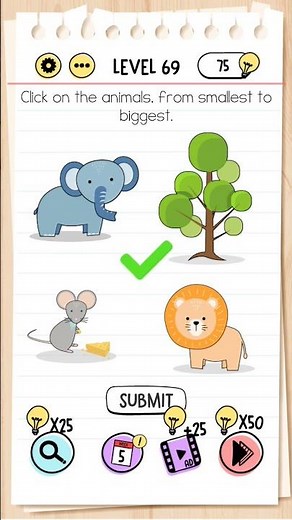 Brain test || level 69 complete click on the animals from smallest to biggest.