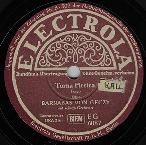 Barnabas Von Geczy Mit Seinem Orchester - Torna Piccina / Violino Tzigano