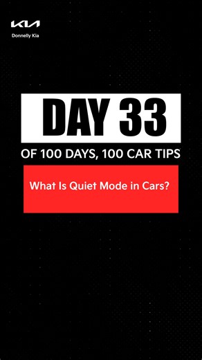 DAY 33: What Is Quiet Mode in Cars? | How It Works & Why It’s Useful. What does Quiet Mode do in your car? 🔇 Learn how it reduces sound and makes drives peaceful! #CarTips #quietmode #QuietMode #CarFeatures #CarTechExplained #100Day100CarTips #TeamDonnelly #CarTechnology #AutoTips #CarEducation #HiddenCarFeatures | Donnelly Kia