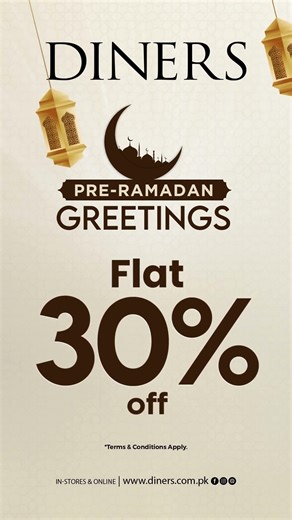 Flat 30% OFF | Diners Pre-Ramadan Greetings