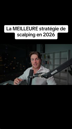 La MEILLEURE stratégie de scalping en 2026