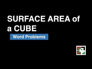Surface Area of a Cube (Word Problems)