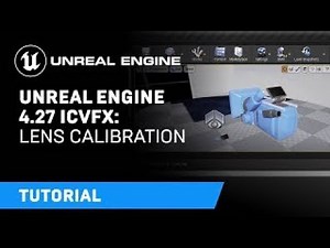 Unreal Engine 4.27 In-Camera VFX Tutorials | 5: Lens Calibration