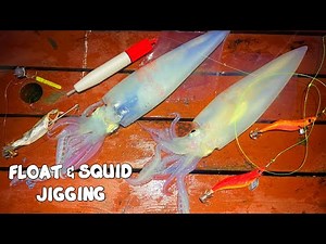 CATCHING SQUIDS MADE EASY - CATCHING SQUID TWO WAYS - JIG vs FLOAT