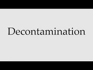 How to Pronounce Decontamination