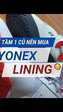Dưới 1 triệu nên mua giày Yonex hay Lining?