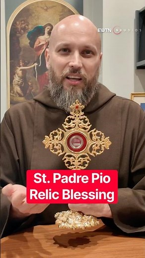 Saint Padre Pio Relic Blessing