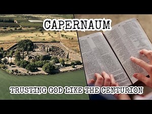 Capernaum: Bible & Faith Lesson | Town & Ministry Base of Jesus Christ! | Sea of Galilee