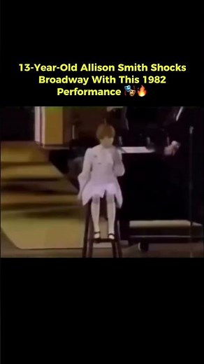 13-Year-Old Allison Smith Shocks Broadway With This 1982 Performance 🎭🔥