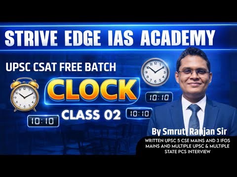 🔥 CLOCK - Class 02| UPSC CSAT Free Batch 2026-27 | By Smruti Rajan Sir #upsc #ias #clock #upsccsat