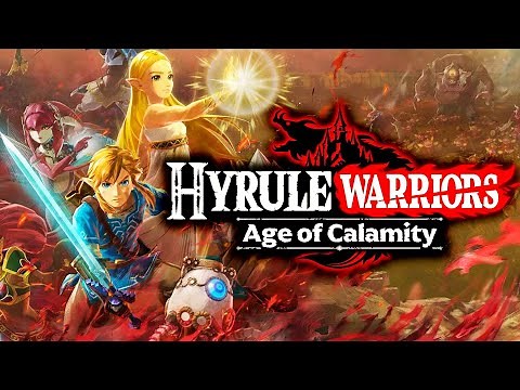 Hyrule Warriors: Age of Calamity - Longplay Full Game Walkthrough Gameplay Guide
