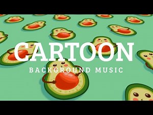 Cartoon Animation Funny Background Music For Videos
