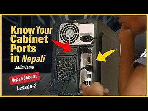 Lesson-2 Computer Cabinet Ports Explained in Nepali Learn the Types and Uses of Ports‪@chhatra21y‬