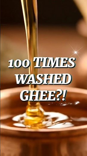 Shat Dhaut Ghrit Explained | 100 Times Washed Ghee #ayurvediccream