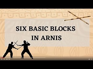 BLOCKING TECHNIQUES IN ARNIS (SIX BASIC BLOCKS IN ARNIS)