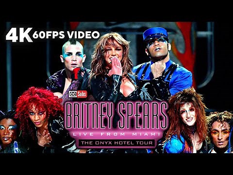 Britney Spears - The Onyx Hotel Tour 2004 (Live from Miami) [Remastered 4K 60FPS]