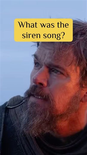 What was the siren song ? #odyssey #christophernolan #mattdamon #odysseus #voyage #sea #imax #greek