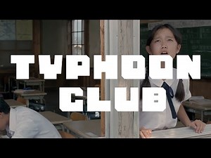 Typhoon Club by Shinji Sōmai – The Greatest Teen Movie You’ve Never Seen