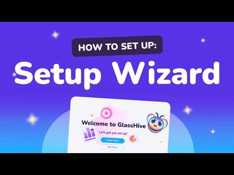 How-to: Get started with the Setup Wizard