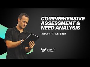 Lesson 1: The Comprehensive Assessment and Need Analysis | Everfit University