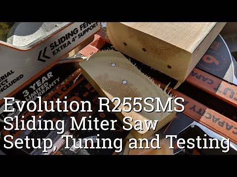 Evolution R255SMS Sliding Miter Saw - Setup, Tune Up and Testing