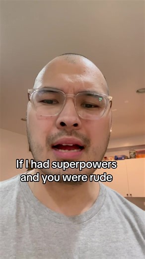 Superpowers & Rudeness: A Skit