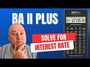 BA II Plus Interest Rate Calculation | 3 Real Examples