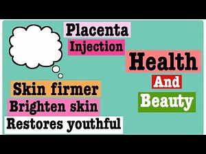 Injection:Placenta shot health and beauty