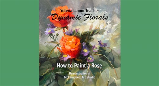Yelena Lamm Teaches How to Paint a Rose in her Dynamic Floral Workshop