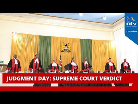 BREAKING: SUPREME COURT UPHOLDS RUTO'S WIN | FULL JUDGEMENT