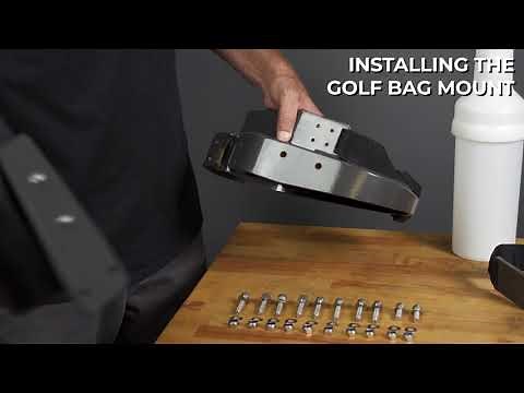 Installing the Golf Bag Mount
