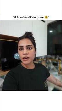 Golu ne banai Palak paneer🤗 #kritikamalik #payalmalik #armaanmalik