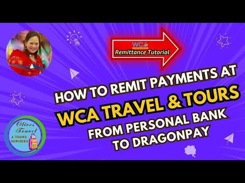 How To Remit Payments at WCA Travel & Tours | WCA Tutorial Series #1