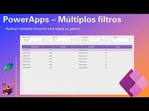 [Power Apps] - Como realizar múltiplos filtros em tabelas ou galerias
