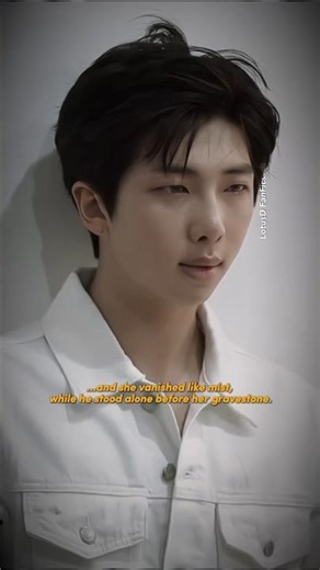 Some words arrive like flowers to a grave - beautiful, but too late | Namjoon fanfic [short story]