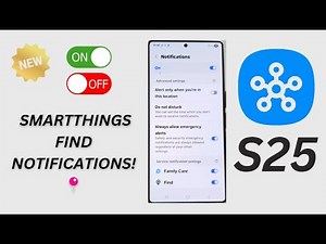 🔔Galaxy S25/S25+/Ultra: How to Enable/Disable Find Notifications In SmartThings App