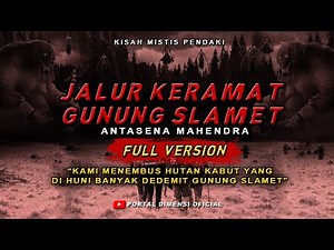 GILA ❗ MEREKA MELEWATI SARANG DEMIT UNTUK MENGAMBIL PUSAKA DI GUNUNG SLAMET|| (FULL VERSION)