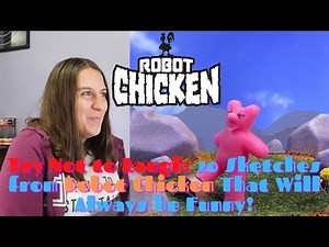 Try Not to Laugh: 20 Sketches from Robot Chicken That Will Always Be Funny