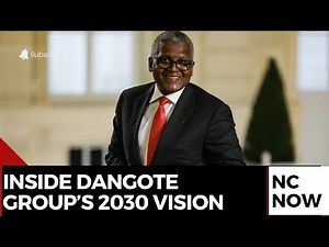 Dangote Group Unveils 2030 Vision to Compete on the Global Stage