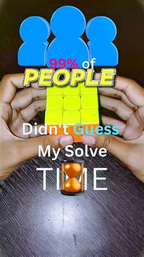 99% People Can’t Guess My 3×3 Solve Time ⏳ | Cube Challenge #shorts