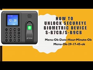 How to Unlock Secureye Biometric Device S-B7CB/S-B9CB
